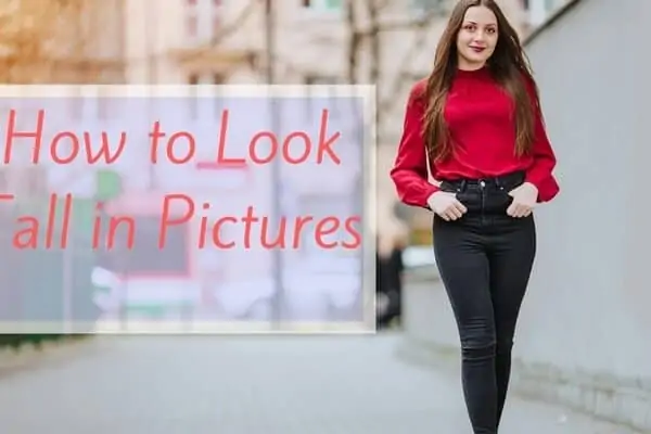 how to look tall in pictures