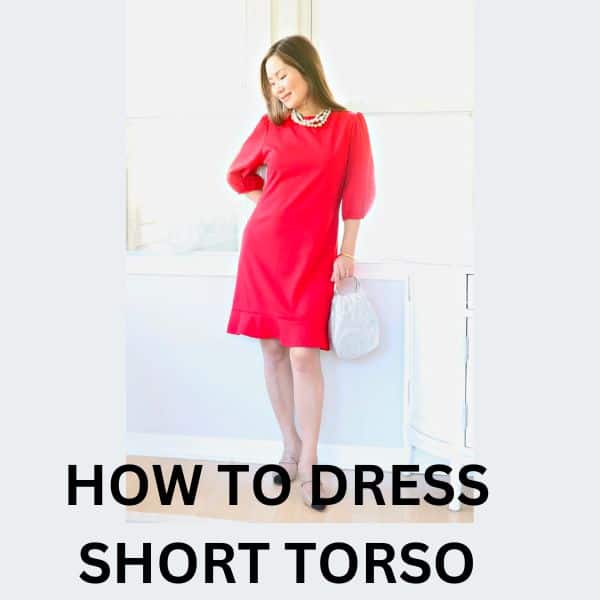 how to dress if you have a short torso like me