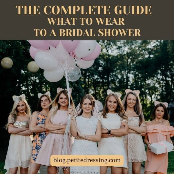 What to Wear to a Bridal Shower (The Complete Guide)