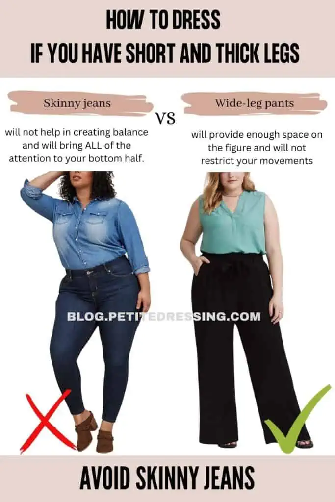 Avoid skinny jeans