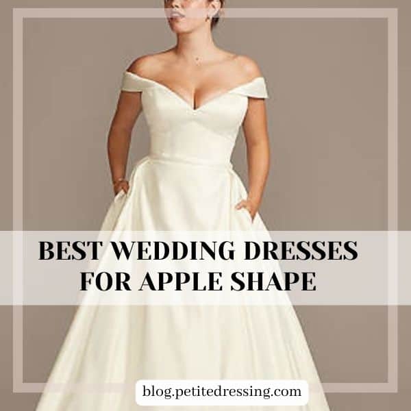 Best Wedding Dresses for Apple Shapes