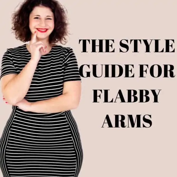 What to wear if you have flabby arms