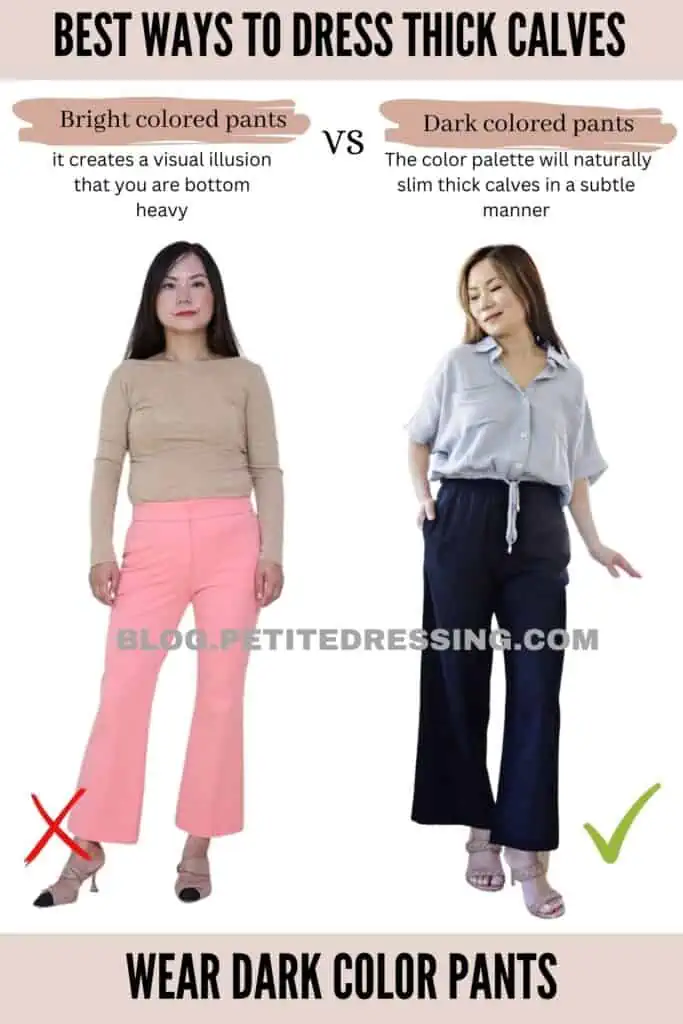 Wear Dark Color Pants