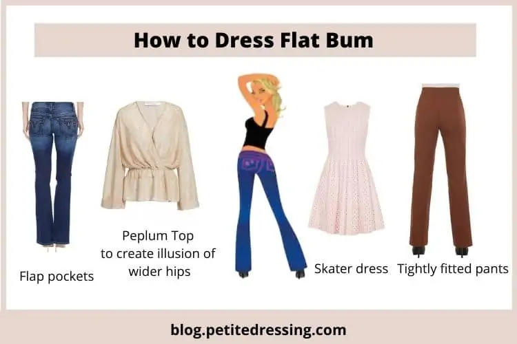how to dress if you have flat bum