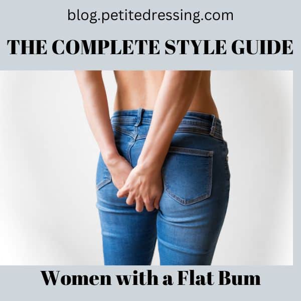 Survival Employee Catastrophic The Complete Styling Guide if you have a Flat Bum