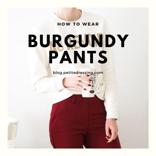 burgundy pants outfits