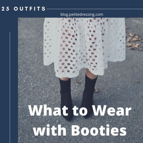 what to wear with booties