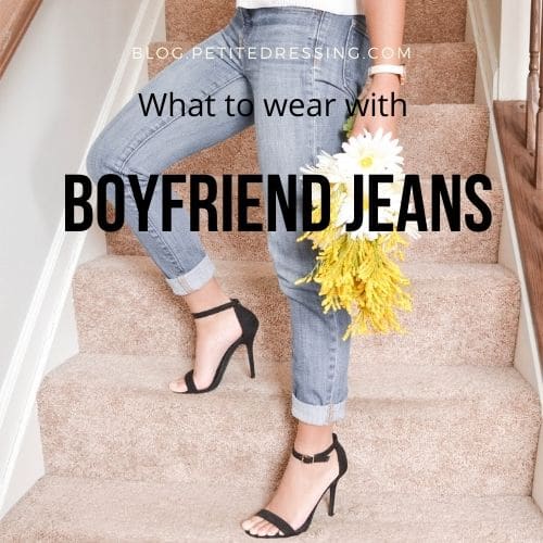 boyfriend jeans outfit ideas