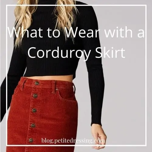 what to wear with corduroy skirt