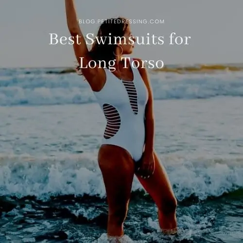 best swimsuits for long torso