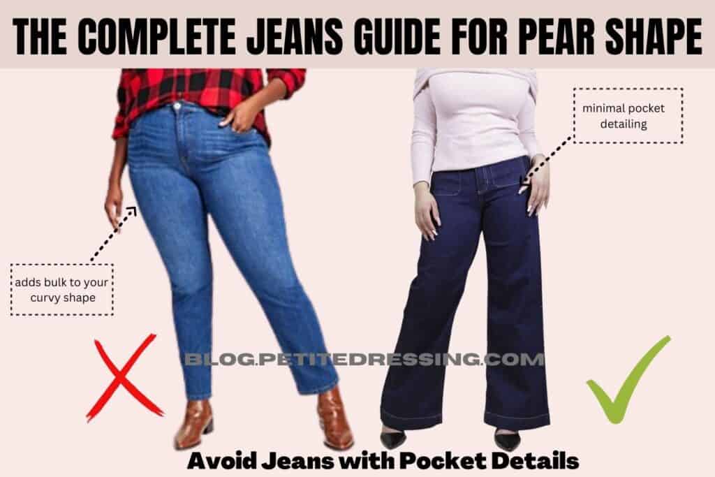 The Complete Jeans Guide for Pear Shape-Avoid Jeans with Pocket Details