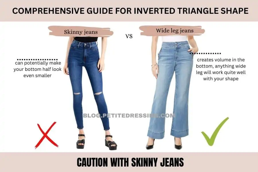 Caution with skinny jeans