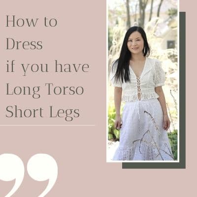 The Complete Tops Guide for Women with Long Torso Short Legs