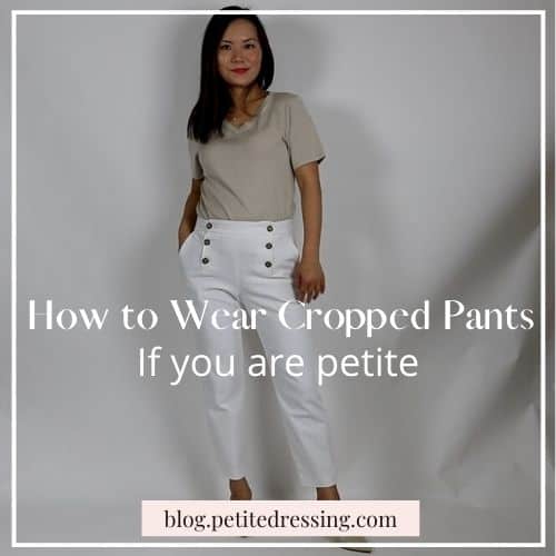 how to wear cropped pants for petites