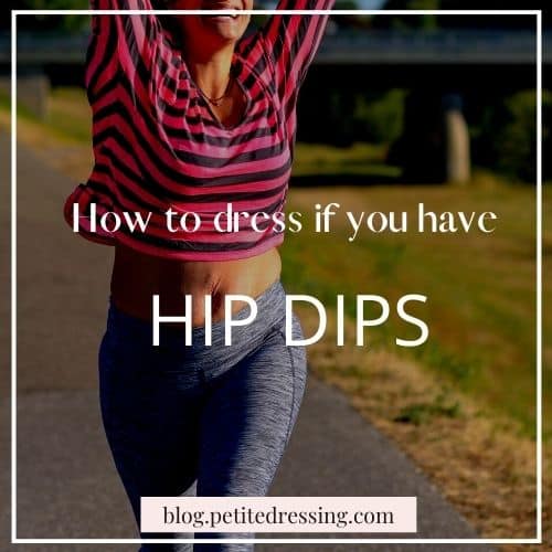 how to dress if you have hip dips