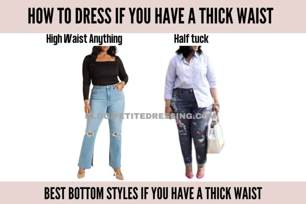best bottom styles if you have a thick waist