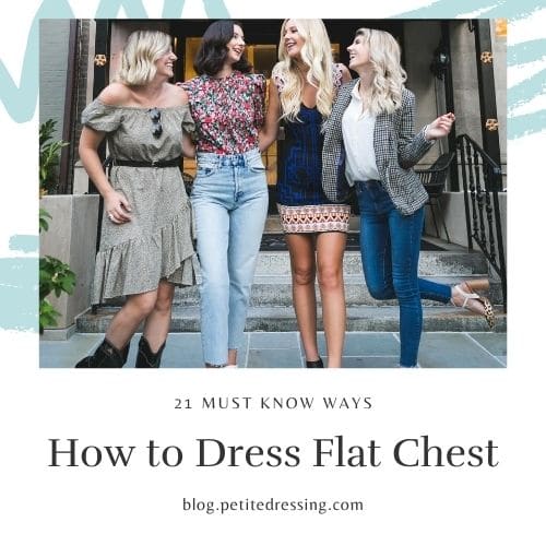 how to dress flat chest
