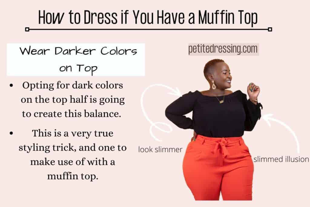 How to dress if you have a muffin top-Wear Darker Colors on Top (1)