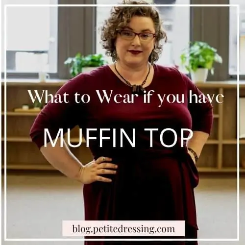 how to dress if you have muffin top