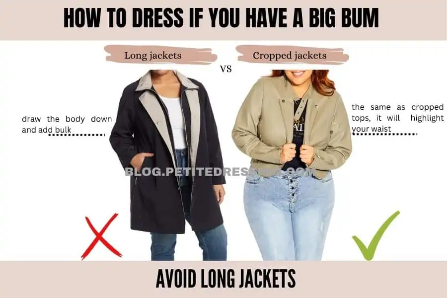 Avoid long jackets