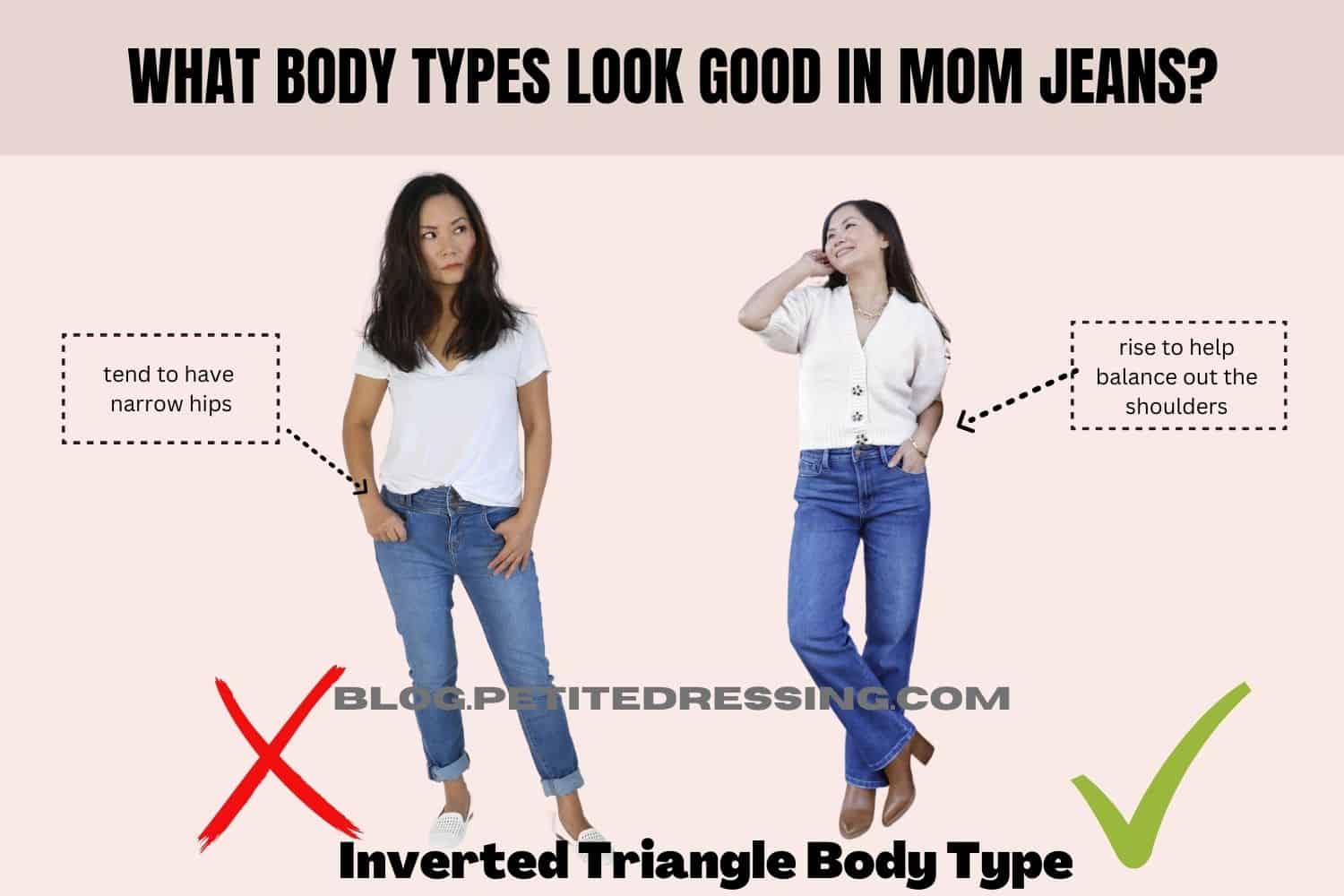 What body types look good in Mom jeans?