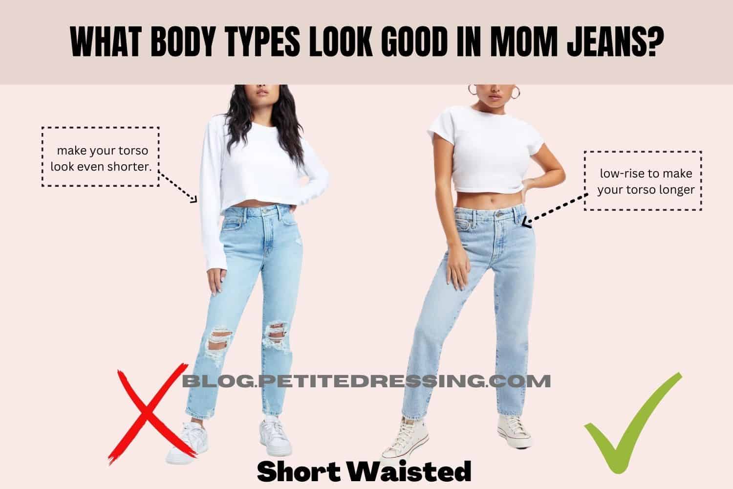 What body types look good Mom jeans?