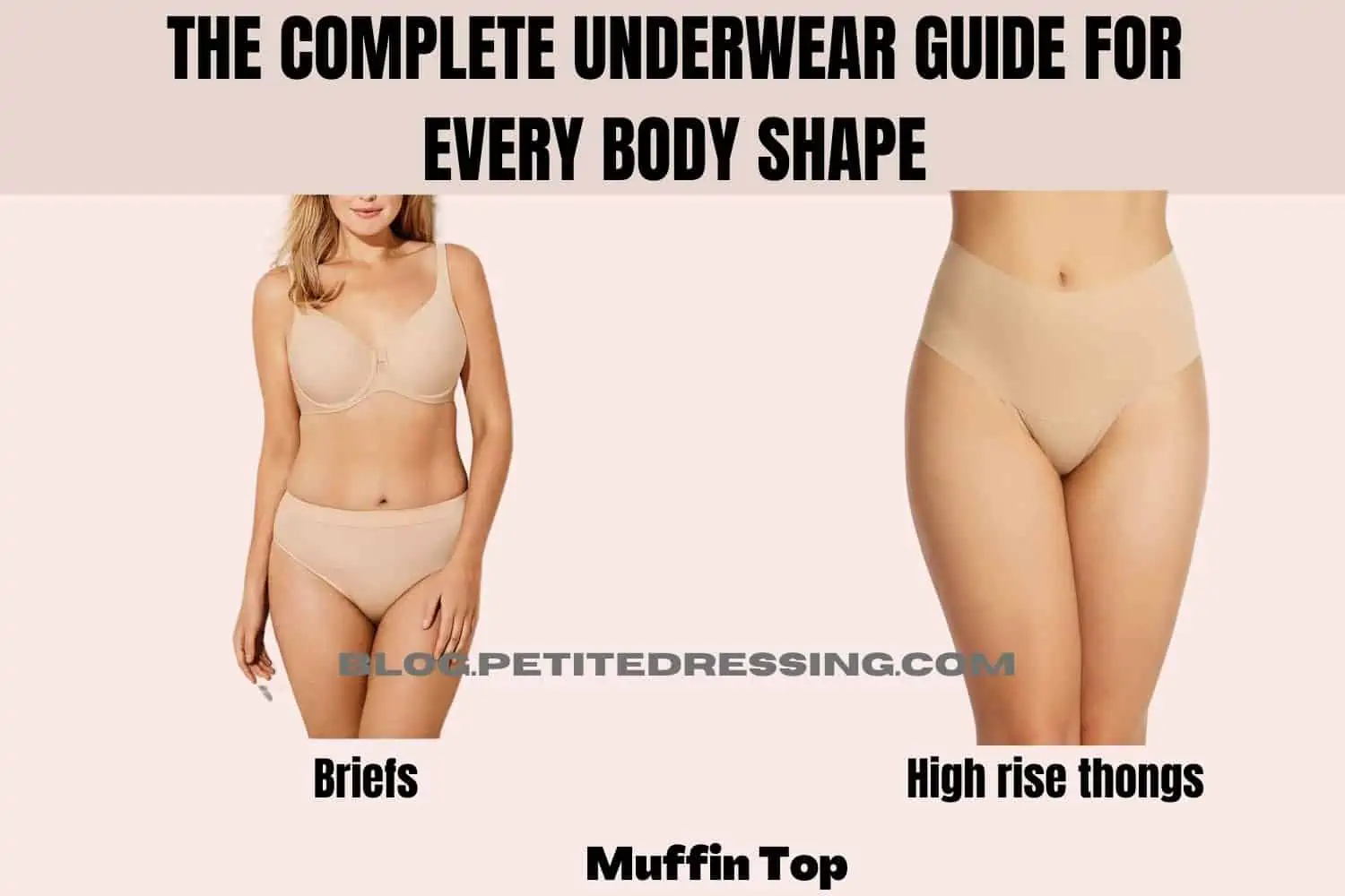 The Complete Underwear Guide For Every Body Shape - Petite Dressing