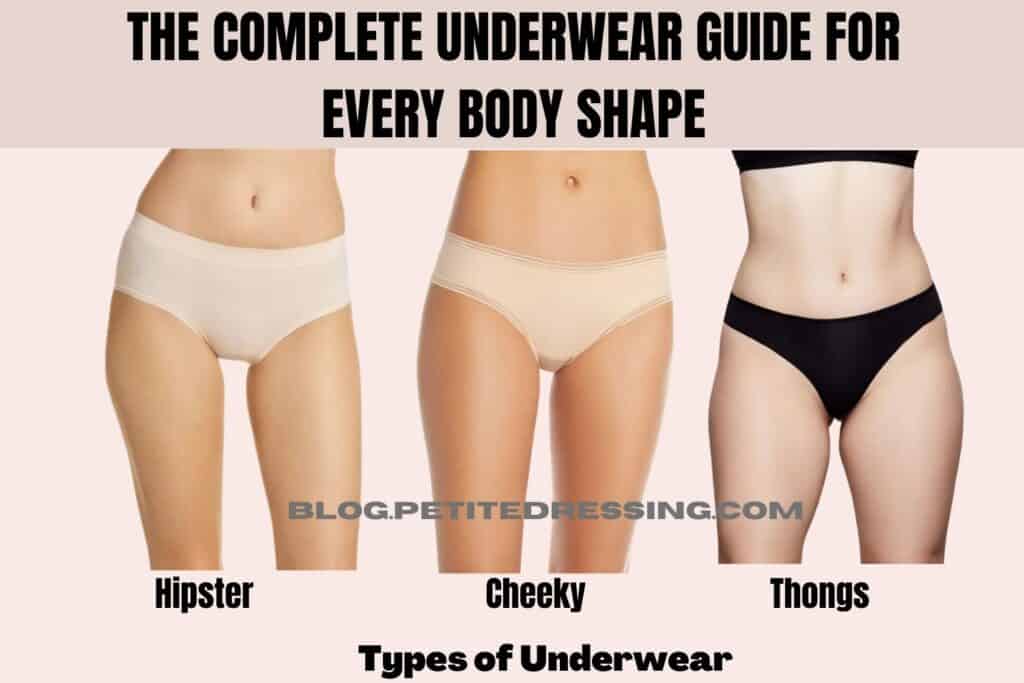 _The Complete Underwear Guide For Every Body Shape-Types of Underwear 