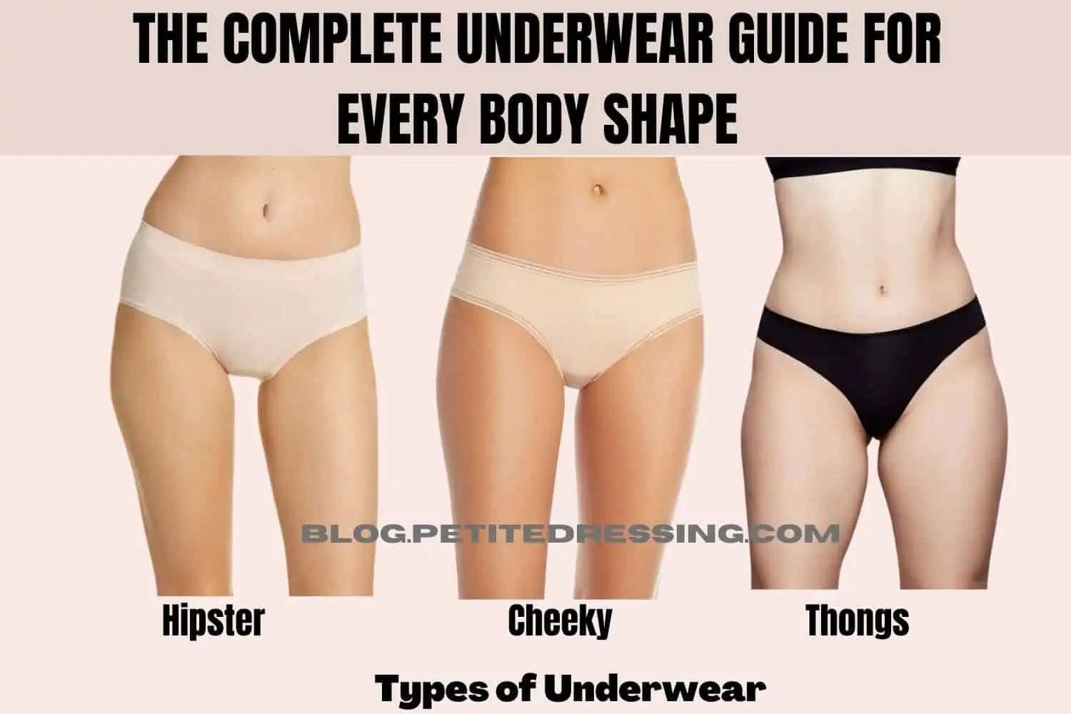 The Complete Underwear Guide For Every Body Shape - Petite Dressing