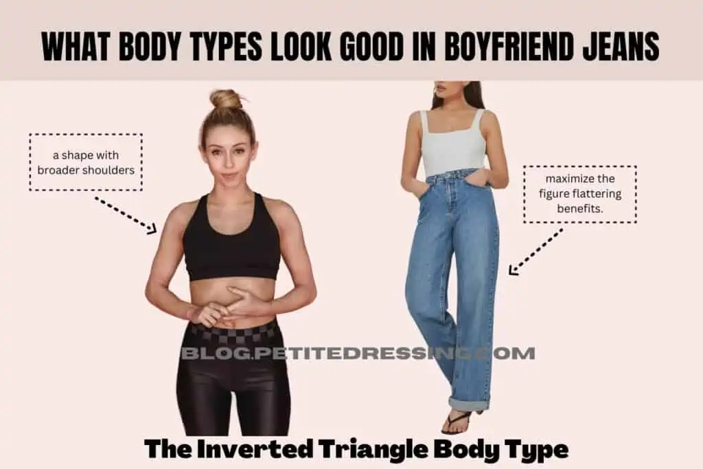 What Body Types Look Good in Boyfriend Jeans-The Inverted Triangle Body Type