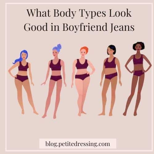 who looks good in boyfriend jeans