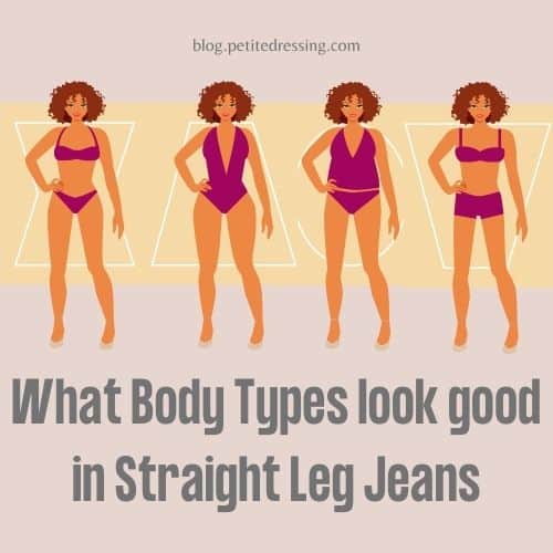 what body types should wear straight jeans