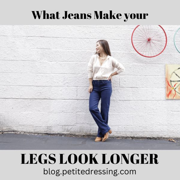what jeans make your legs look longer