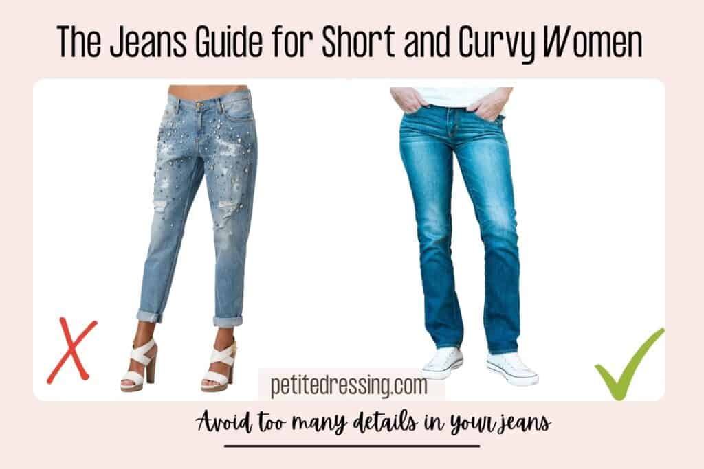 The Jeans Guide for Short and Curvy Women-Avoid too many details in your jeans