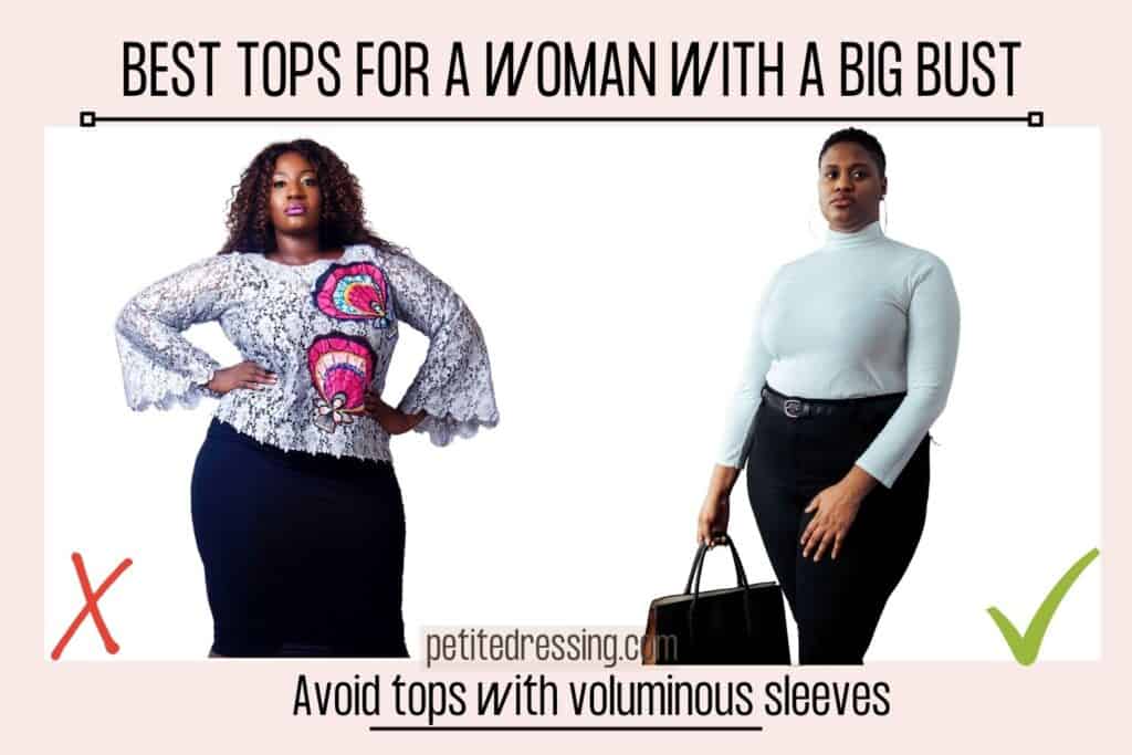 BEST TOPS FOR A WOMAN WITH A BIG BUST-Avoid tops with voluminous sleeves
