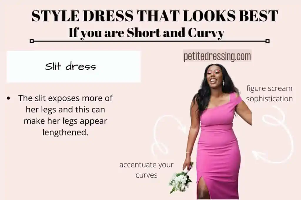 STYLE DRESS THAT LOOKS BEST IF YOU ARE SHORT AND CURVY-slit dresses