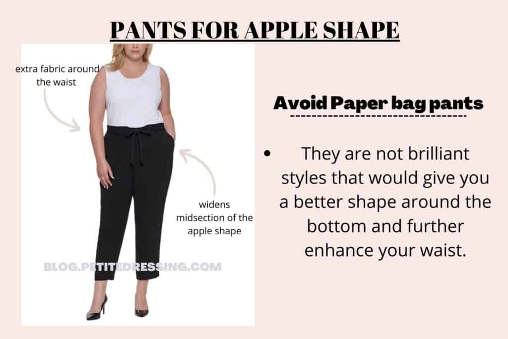 PANTS FOR APPLE -AVOID PAPERBAG PANTS