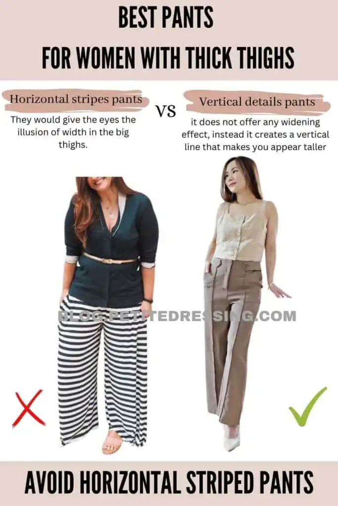 Avoid horizontal striped pants