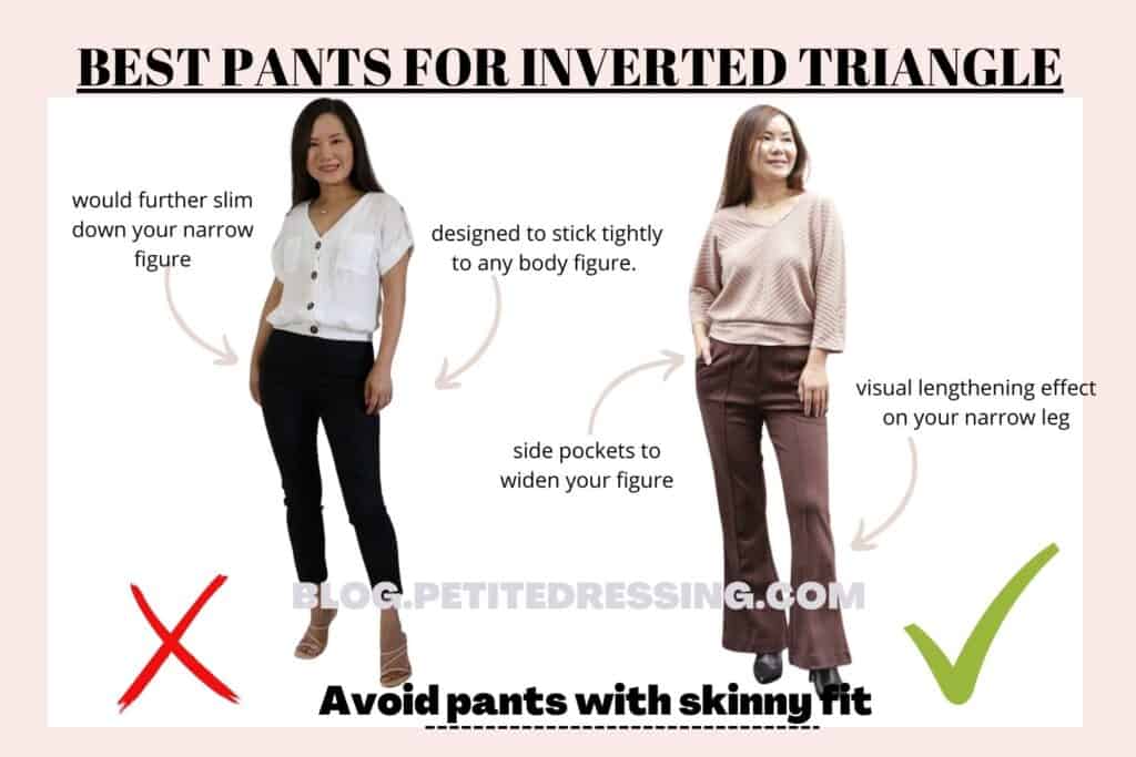 BEST PANTS FOR INVERTED TRIANGLE-Avoid pants with skinny fit  