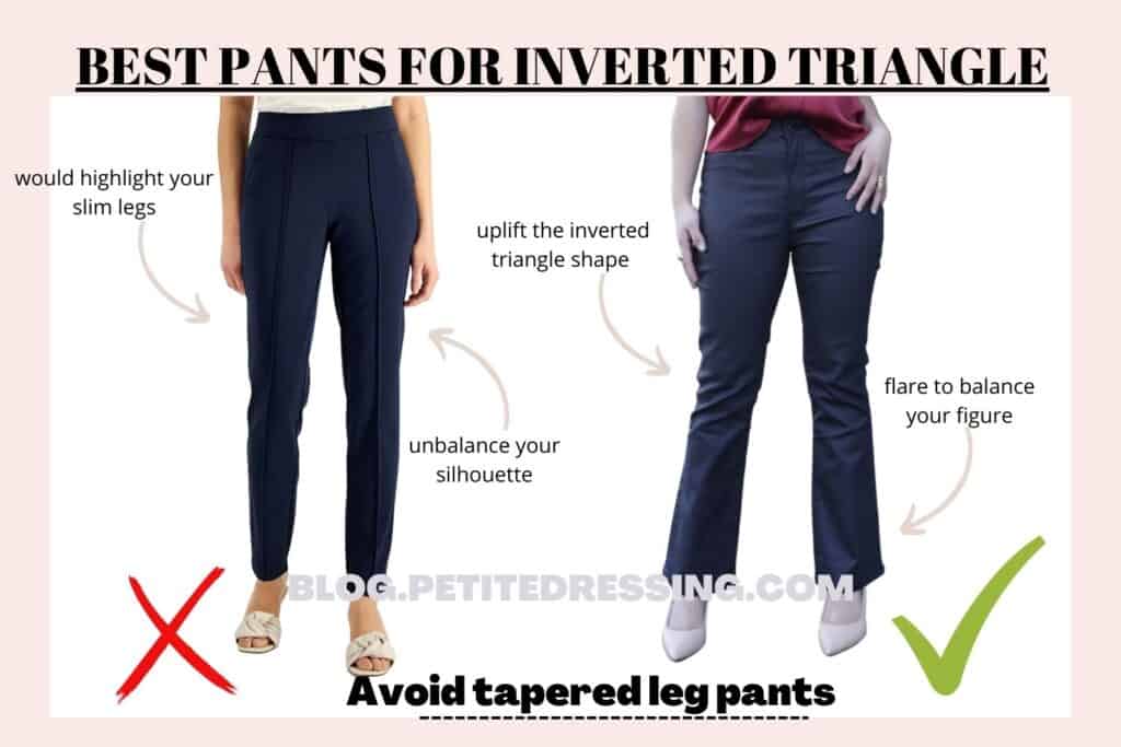 BEST PANTS FOR INVERTED TRIANGLE-Avoid tapered leg pants