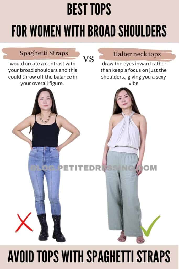 Avoid tops with spaghetti straps