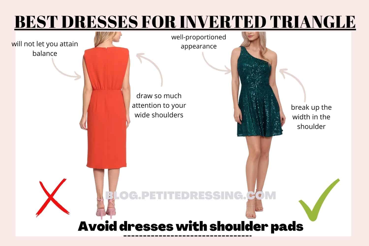 BEST DRESSES FOR INVERTED TRIANGLE Avoid Dresses With Shoulder Pads 