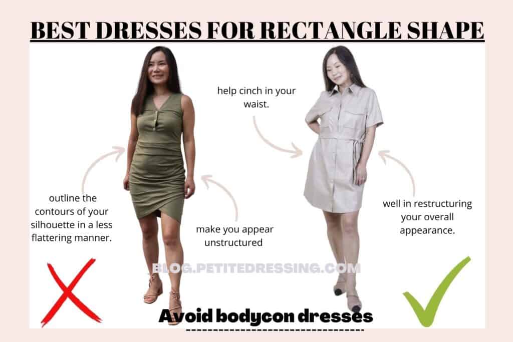 BEST DRESSES FOR RECTANGLE SHAPE-Avoid bodycon dresses