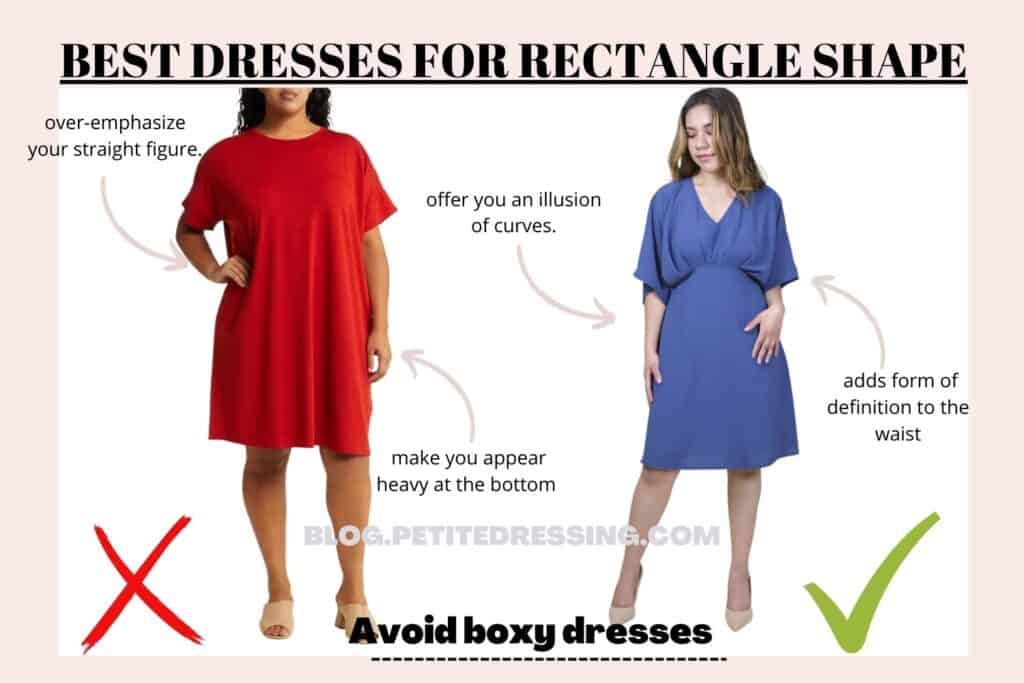 BEST DRESSES FOR RECTANGLE SHAPE-Avoid boxy dresses