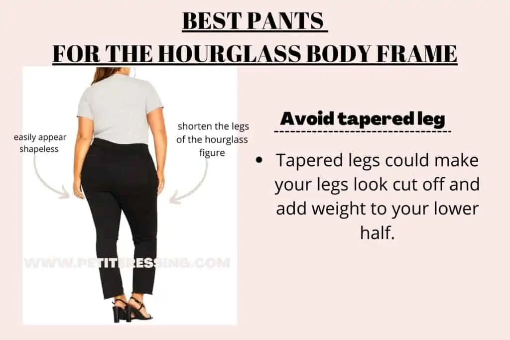 BEST PANTS FOR HOURGLASS BODY FRAME -avoid tapered leg