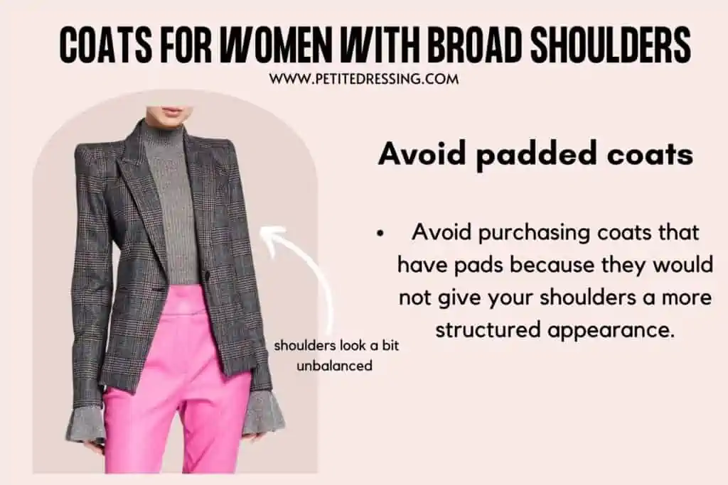 COATS FOR WOMEN WITH BROAD SHOULDERS-Avoid padded coats 