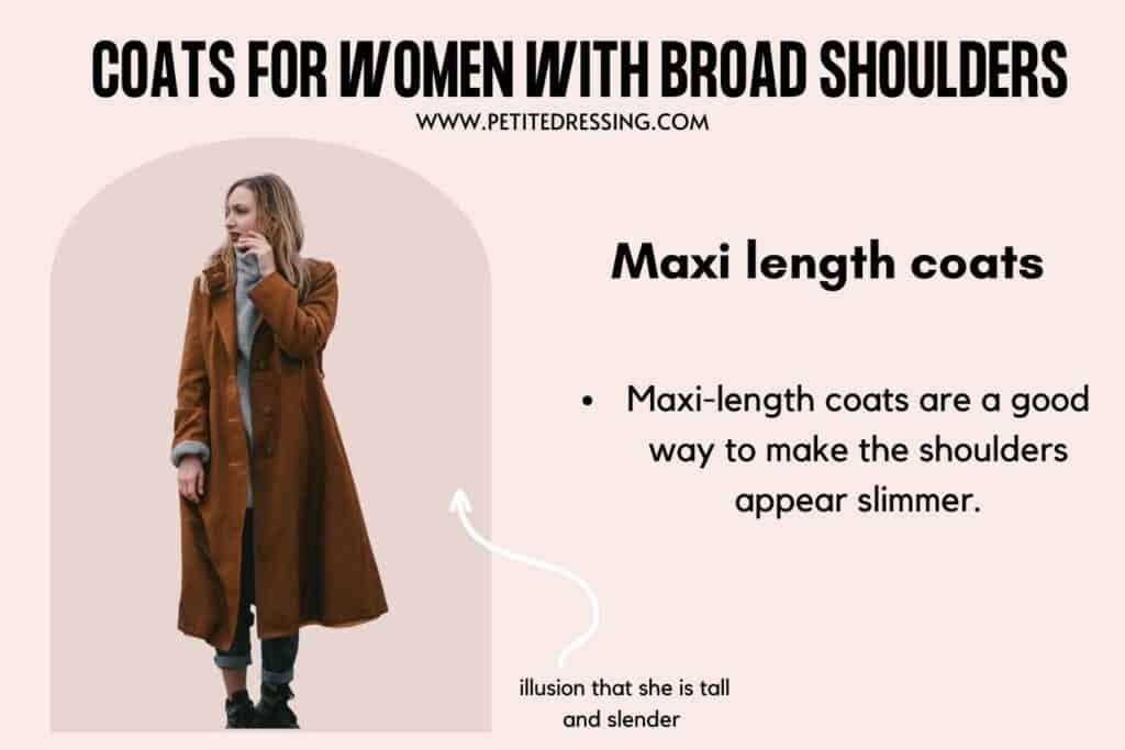 COATS FOR WOMEN WITH BROAD SHOULDERS-Maxi length coats