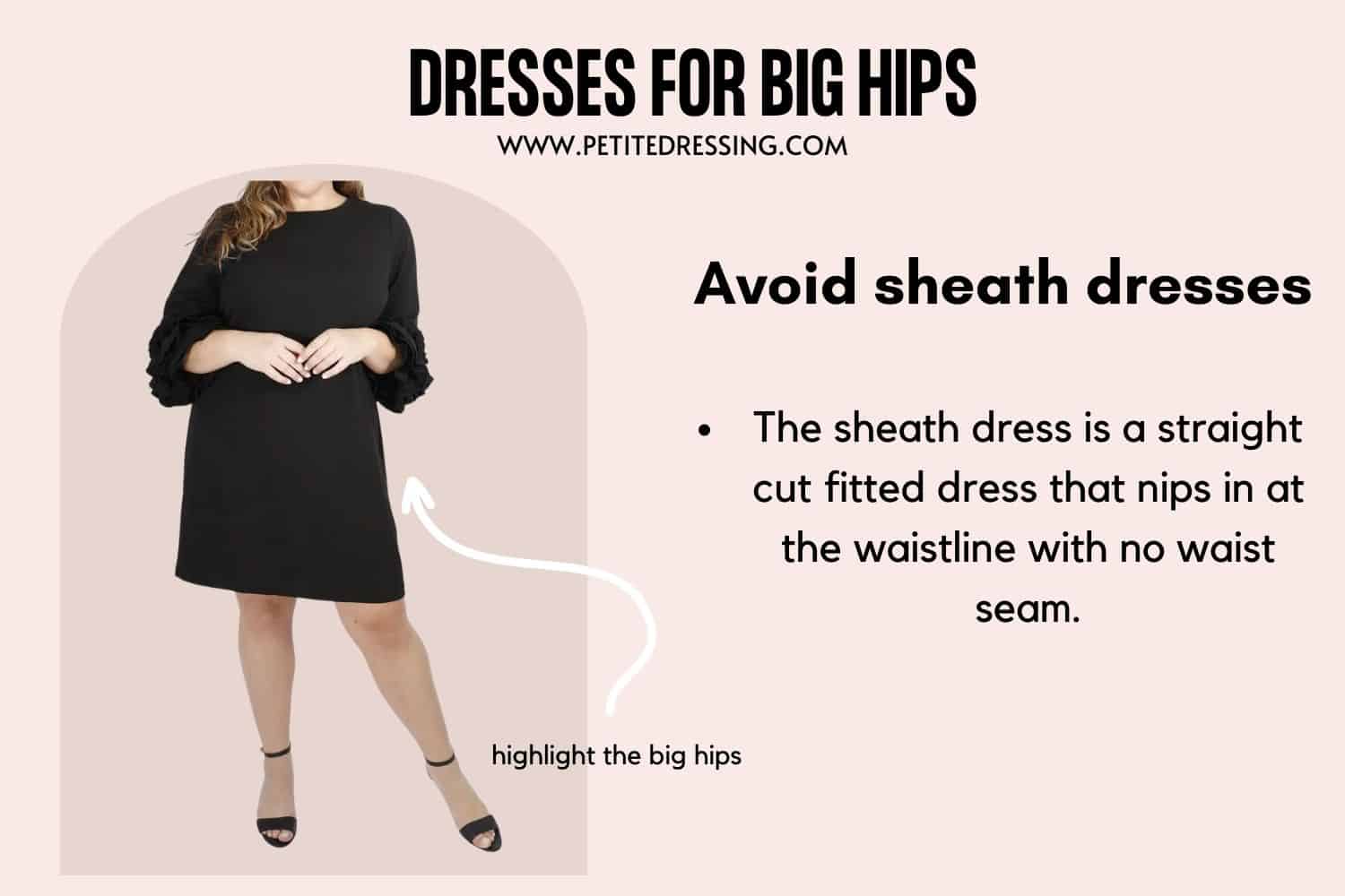 DRESSES FOR BIG Hips-Avoid sheath dresses