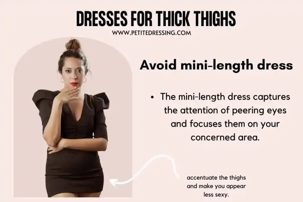 DRESSES FOR THICK THIGHS-Avoid mini-length dress
