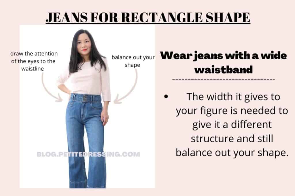 JEANS FOR RECTANGLE SHAPE-Wear jeans with a wide waistband